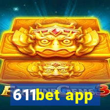 611bet app